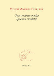 Portada de Una tendresa oculta (poemes escollits)