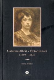 Portada de CATERINA ALBERT - VÍCTOR CATALÀ (1869-1966)