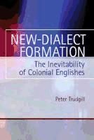 Portada de New-Dialect Formation: The Inevitability of Colonial Englishes