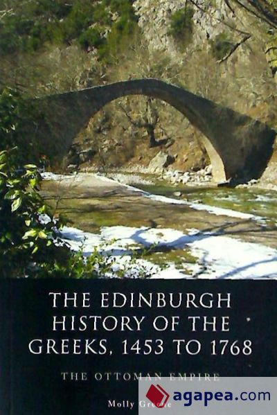 The Edinburgh History of the Greeks, 1453 to 1768: The Ottoman Empire