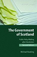Portada de The Government of Scotland: Public Policy Making After Devolution
