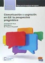 Portada de COMUNICACION Y COGNICION EN ELE