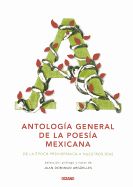 Portada de Antologia General de la Poesia Mexicana: de la Epoca Prehispanica A Nuestro Dias = General Anthology of Mexican Poetry