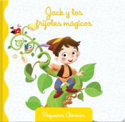 Portada de JACK Y LOS FRIJOLES MAGICOS ("PEQUE¥OS CLASICOS")