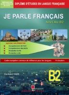 Portada de Je parle français DELF Niveau B2