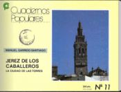 Portada de Jerez de los Caballeros : la ciudad de las torres