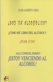 Portada de ALCOHOLISMO. ¡ESTOY VENCIENDO AL ALCOHOL!