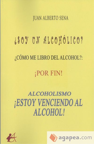 ALCOHOLISMO. ¡ESTOY VENCIENDO AL ALCOHOL!