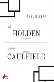 Portada de De holden caulfield para holden caulfield