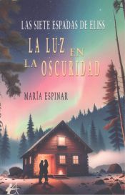 Portada de Luz en la oscuridad:las siete espadas de eliss