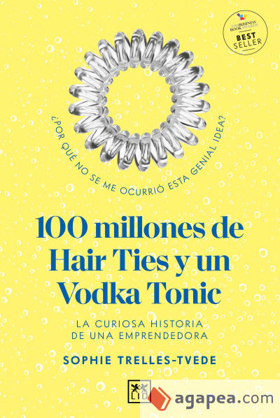 100 MILLONES DE HAIR TIES Y UN VODKA TONIC