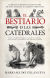 Portada de BESTIARIO DE LAS CATEDRALES, EL, de Mario Agudo Villanueva