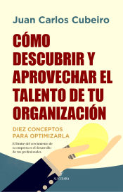 Portada de C?MO DESCUBRIR Y APROVECHAR EL TALENTO DE TU ORGANIZACI?N