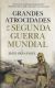 Portada de GRANDES ATROCIDADES DE LA SEGUNDA GUERRA MUNDIAL, de Jesús Hernández