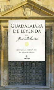 Portada de GUADALAJARA DE LEYENDA