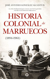 Portada de HISTORIA COLONIAL DE MARRUECOS