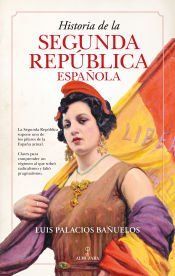 Portada de HISTORIA DE LA SEGUNDA REPUBLICA ESPAÑOLA