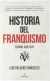 Portada de HISTORIA DEL FRANQUISMO, de Luis Palacios Bañuelos