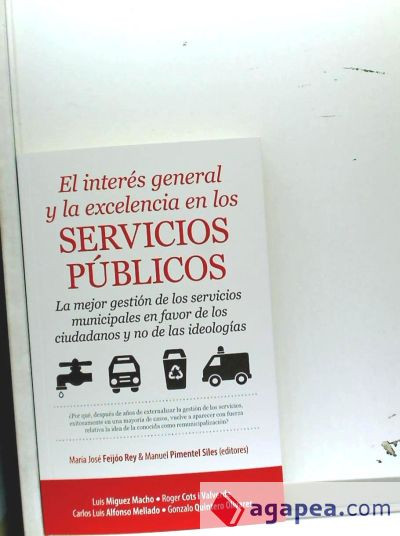 INTERÉS GENERAL Y LA EXCELENCIA EN LOS SERVICIOS PÚBLICOS, EL