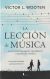 Portada de LECCIÓN DE MÚSICA, LA, de VICTOR L. WOOTEN