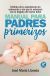 Portada de MANUAL PARA PADRES PRIMERIZOS (N.E.), de José María Lloreda García