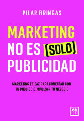 Portada de MARKETING NO ES (SOLO) PUBLICIDAD