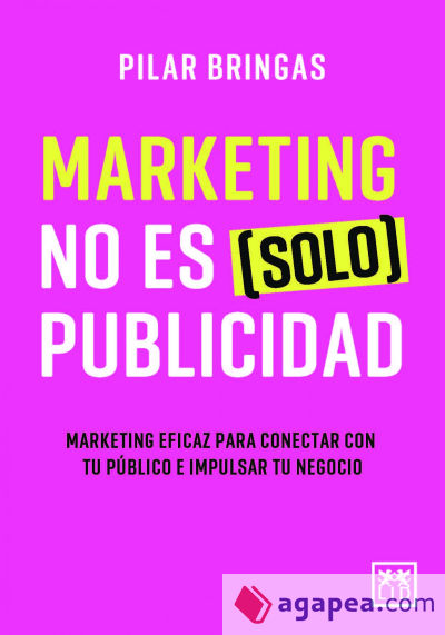 MARKETING NO ES (SOLO) PUBLICIDAD