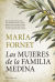 Portada de MUJERES DE LA FAMILIA MEDINA, LAS, de María Fornet