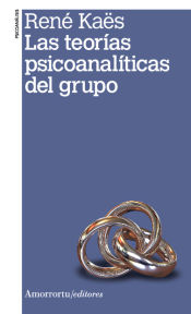 Portada de TEORIAS PSICOANALITICAS DEL GRUPO