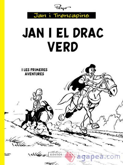 Jan i el drac Verd... i les primeres aventures