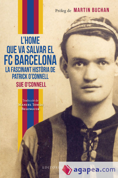 Lhome que va salvar el FC Barcelona. La fascinant història de Patrick OConnell