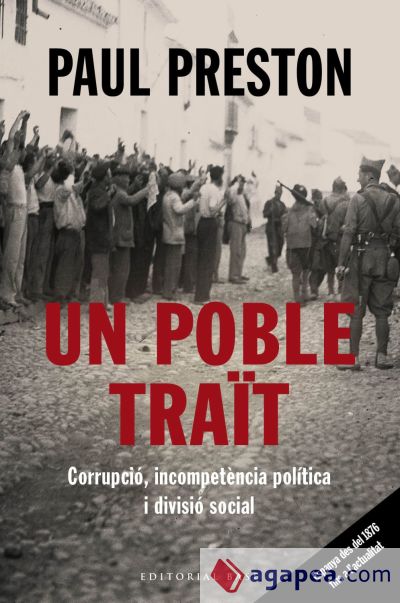 Un poble traït. Corrupció, incompetència política i divisió social