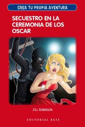 Portada de Crea tu propia aventura 2. Secuestro en la ceremonia de los Oscar