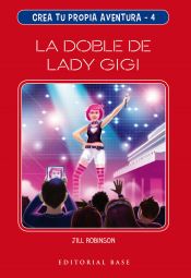 Portada de Crea tu propia aventura 4. La doble de Lady Gigi