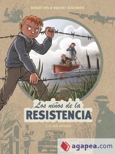 Los niños de la Resistencia: 5. El País dividido