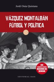 Portada de Váquez Montalbán: Fútbol y política