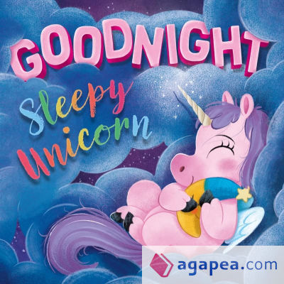 GOODNIGHT SLEEPY UNICORN