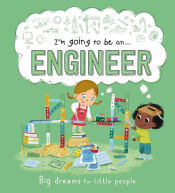 Portada de I'M GOING TO BE AN...ENGINEER (ING)