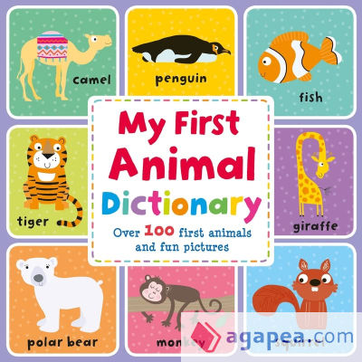 MY FIRST ANIMAL DICTIONARY