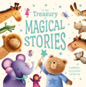 Portada de MY FIRST TREASURY OF MAGICAL STORIES