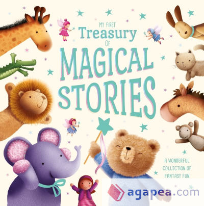 MY FIRST TREASURY OF MAGICAL STORIES