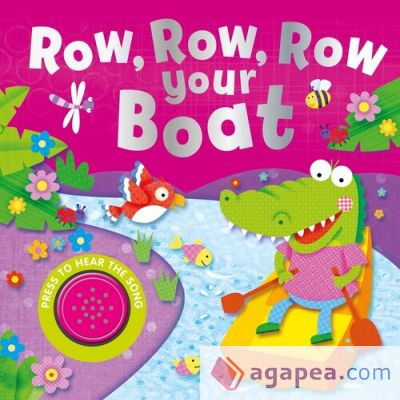 ROW ROW ROW YOUR BOAT (ING)