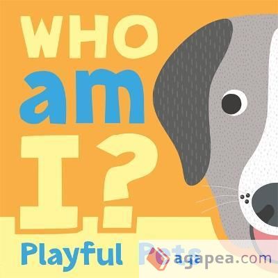 WHO AM I PLAYFUL PETS (ING)