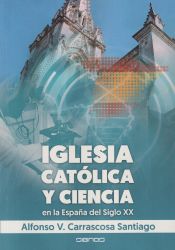 Portada de IGLESIA CATÓLICA Y CIENCIA