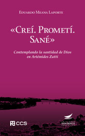 Portada de «Creí. Prometí. Sané»