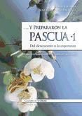 Portada de ...Y prepararon la pascua/ 1 (Ebook)