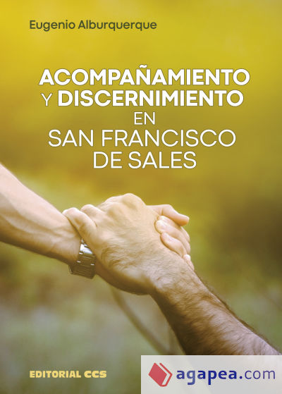 Acompañamiento y discernimiento en san Francisco de Sales