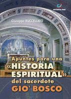 Portada de Apuntes para una "historia espiritual" del sacerdote Gio' bosco (Ebook)