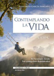 Portada de Contemplando la vida. Ciclo C