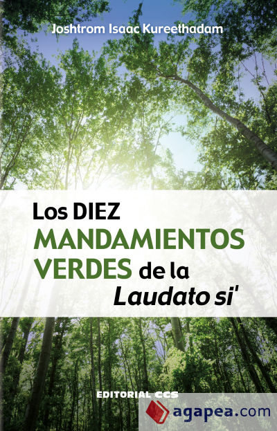 DIEZ MANDAMIENTOS VERDES DE LA LAUDATO SIÆ, LOS